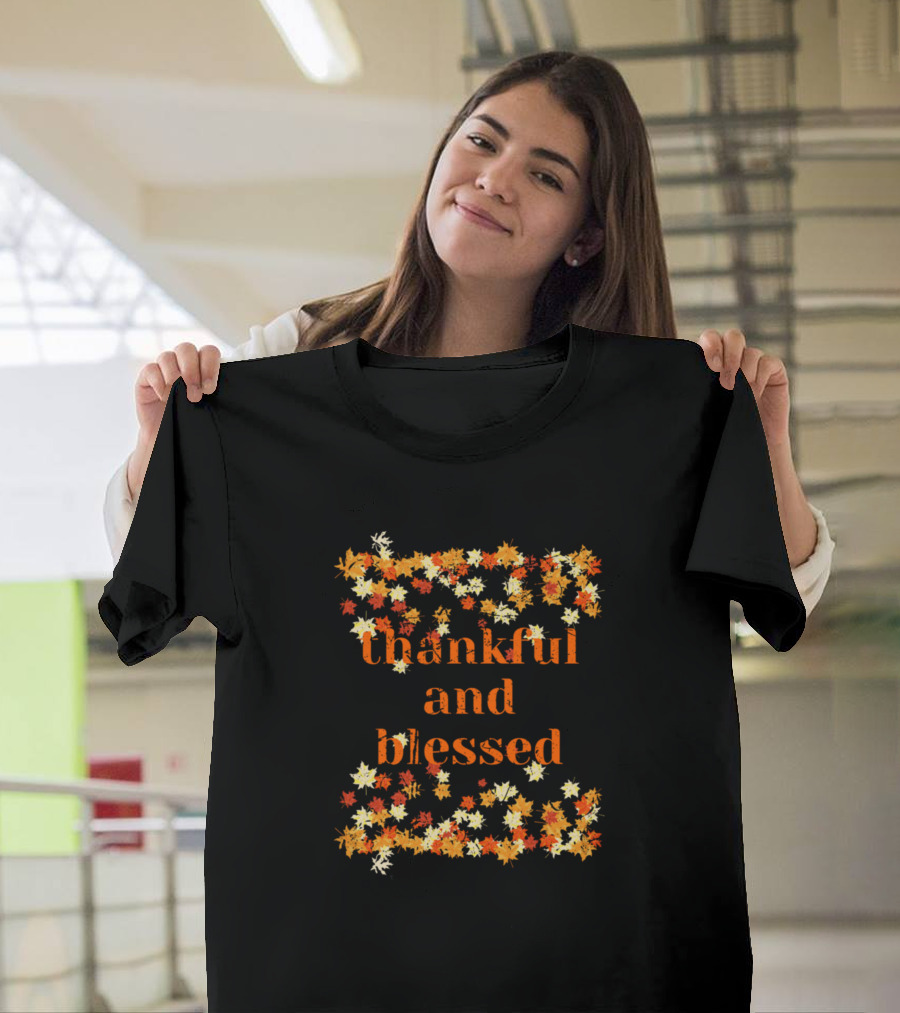 Thankful and Blessed Autumn Maple Leaves Thanksgiving T-Shirt