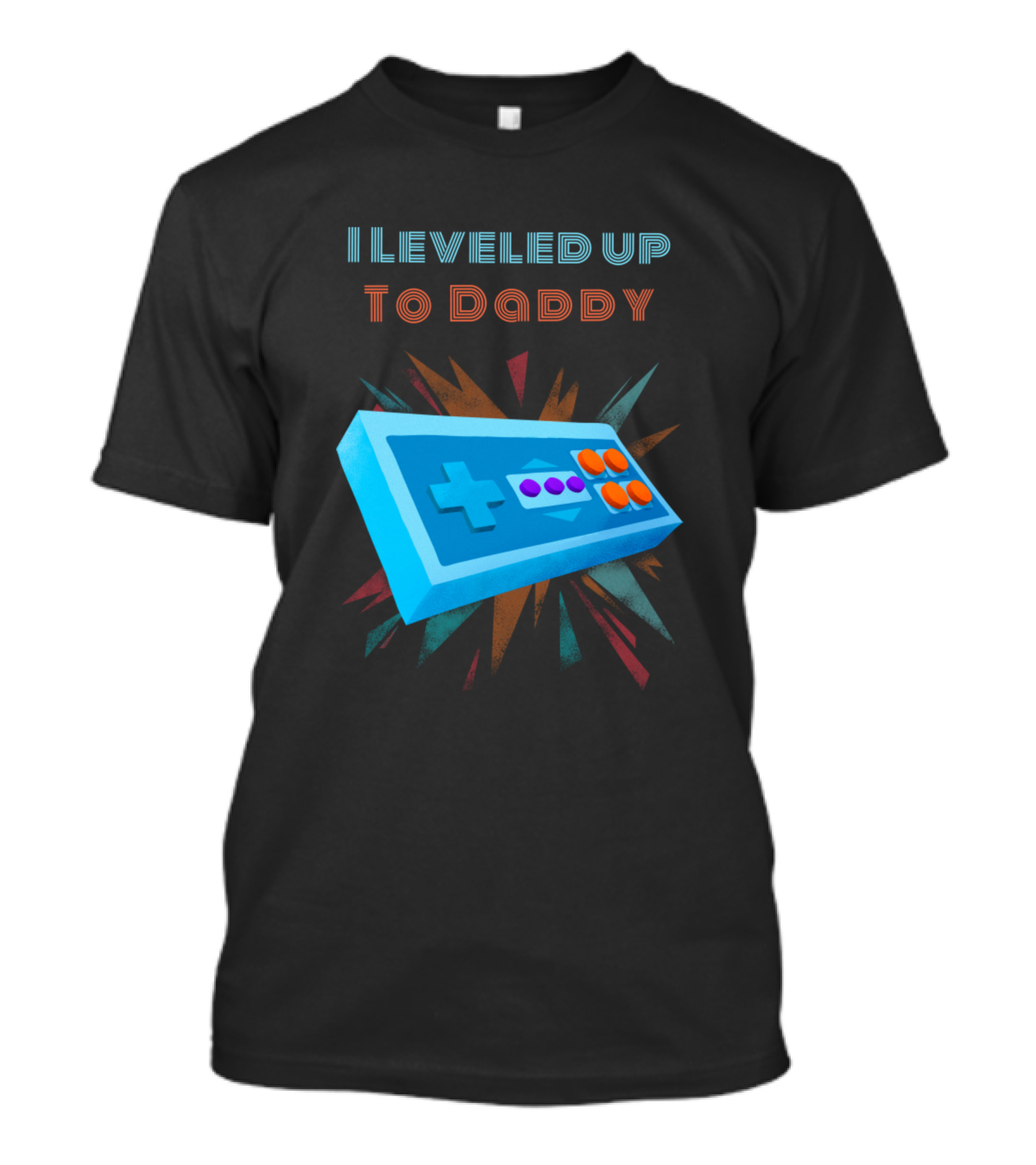 I Leveled Up To Daddy Retro Game Controller T-Shirt