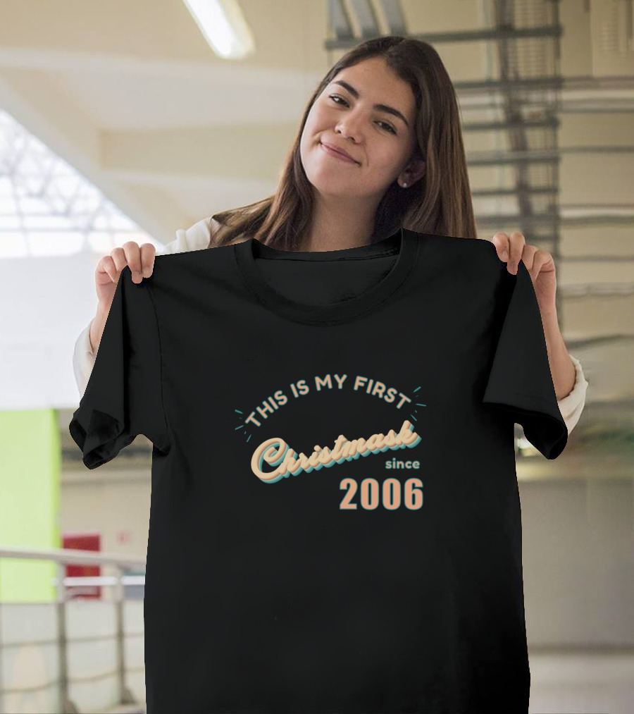 This Is My First Christmask Since 2006 T-Shirt