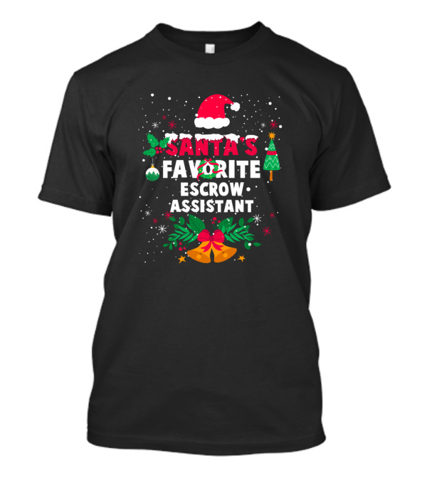 Santa's Favorite Escrow Assistant Christmas Bells Tree Hat Snowflakes T-Shirt