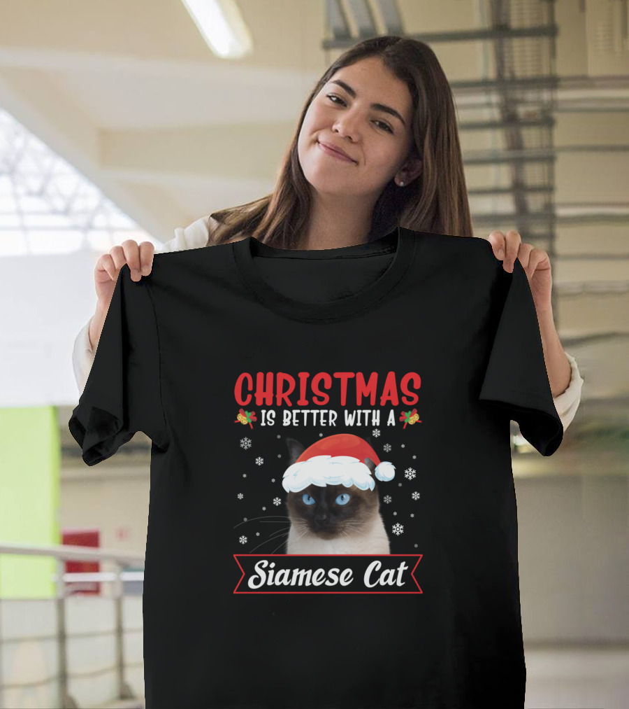 Christmas Is Better With A Siamese Cat T-Shirt