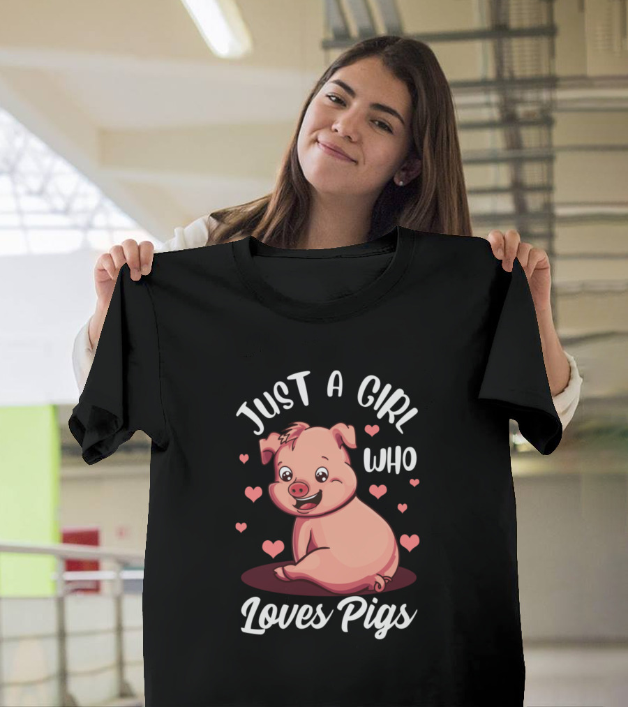 Just A Girl Who Loves Pigs Cute Pig With Hearts T-Shirt