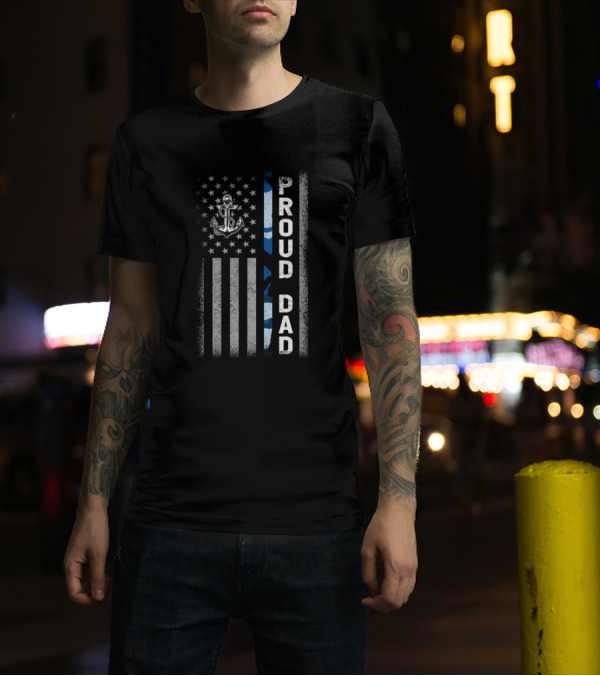 Proud Dad Navy Anchor American Flag Military T-Shirt