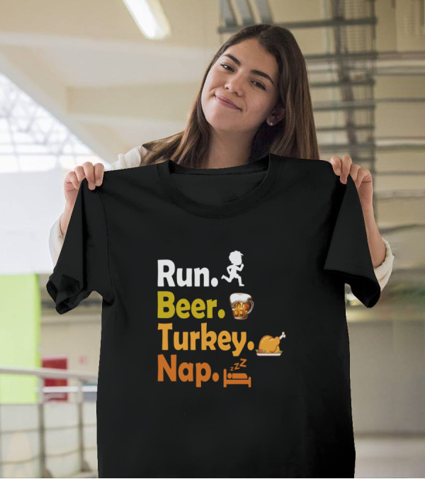 Run Beer Turkey Nap Runner Drinking Feast Sleepy Zzz T-Shirt
