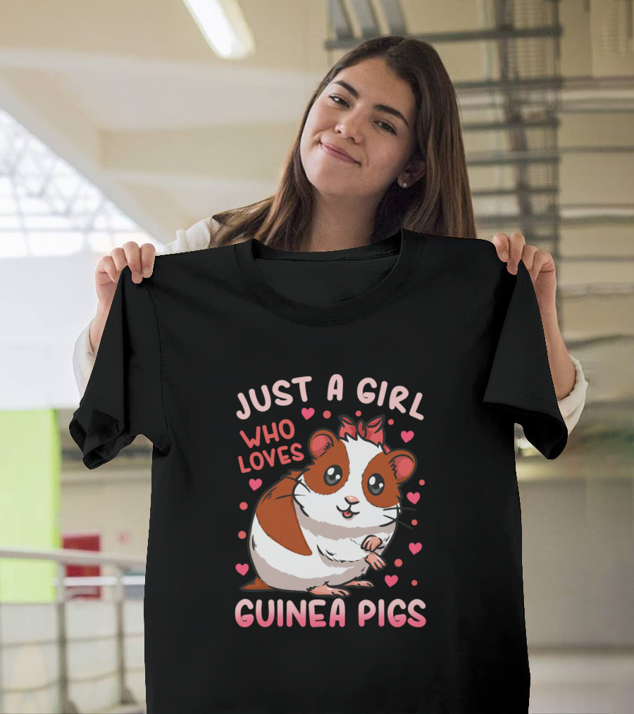 JUST A GIRL WHO LOVES GUINEA PIGS WITH ADORABLE BROWN AND WHITE GUINEA PIG AND HEARTS T-Shirt