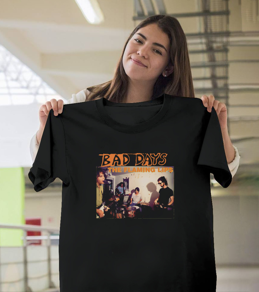 BAD DAYS THE FLAMING LIPS T-Shirt