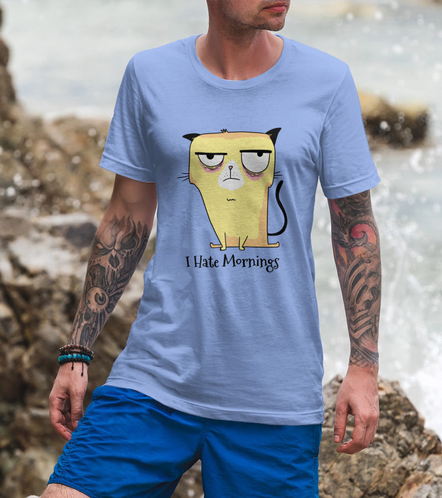 I Hate Morning Tired Cat I Hate Work Very Mornings T-Shirt