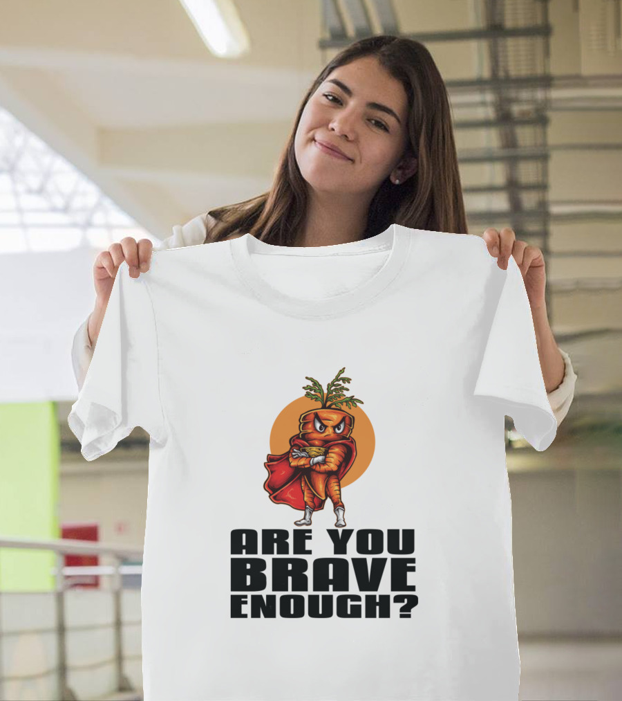 Are You Brave Enough Carrot Superhero T-Shirt