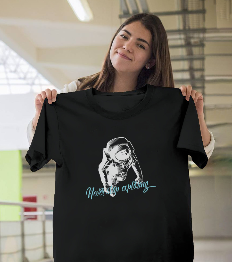 Never Stop Exploring Astronaut T-Shirt