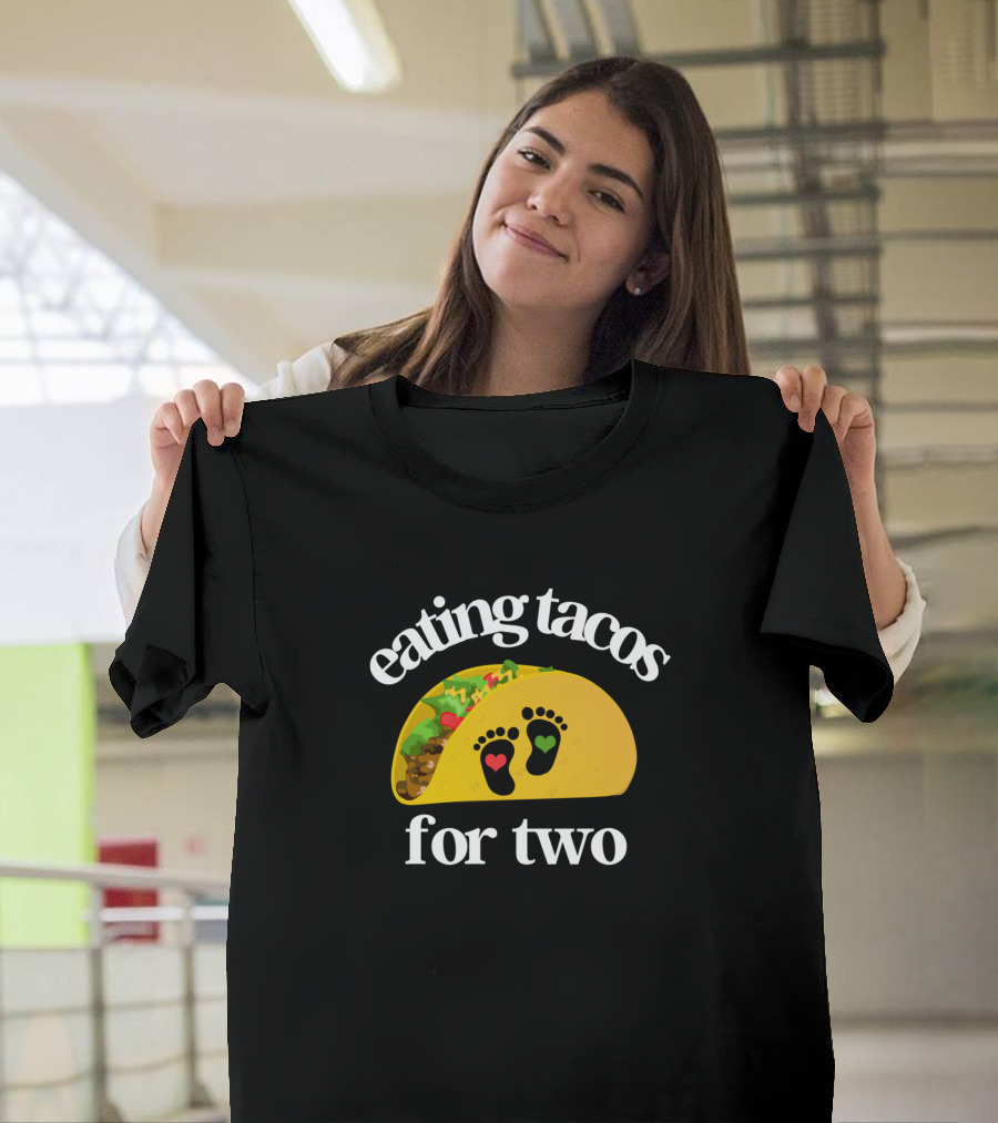 Eating Tacos for Two Funny Pregnancy Announcement Footprint Tacos T-Shirt