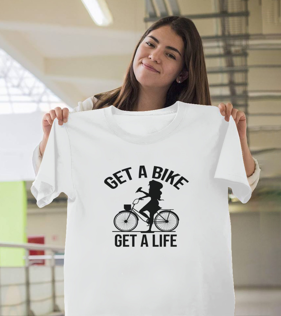 Get A Bike Get A Life Silhouette Biking Adventure T-Shirt