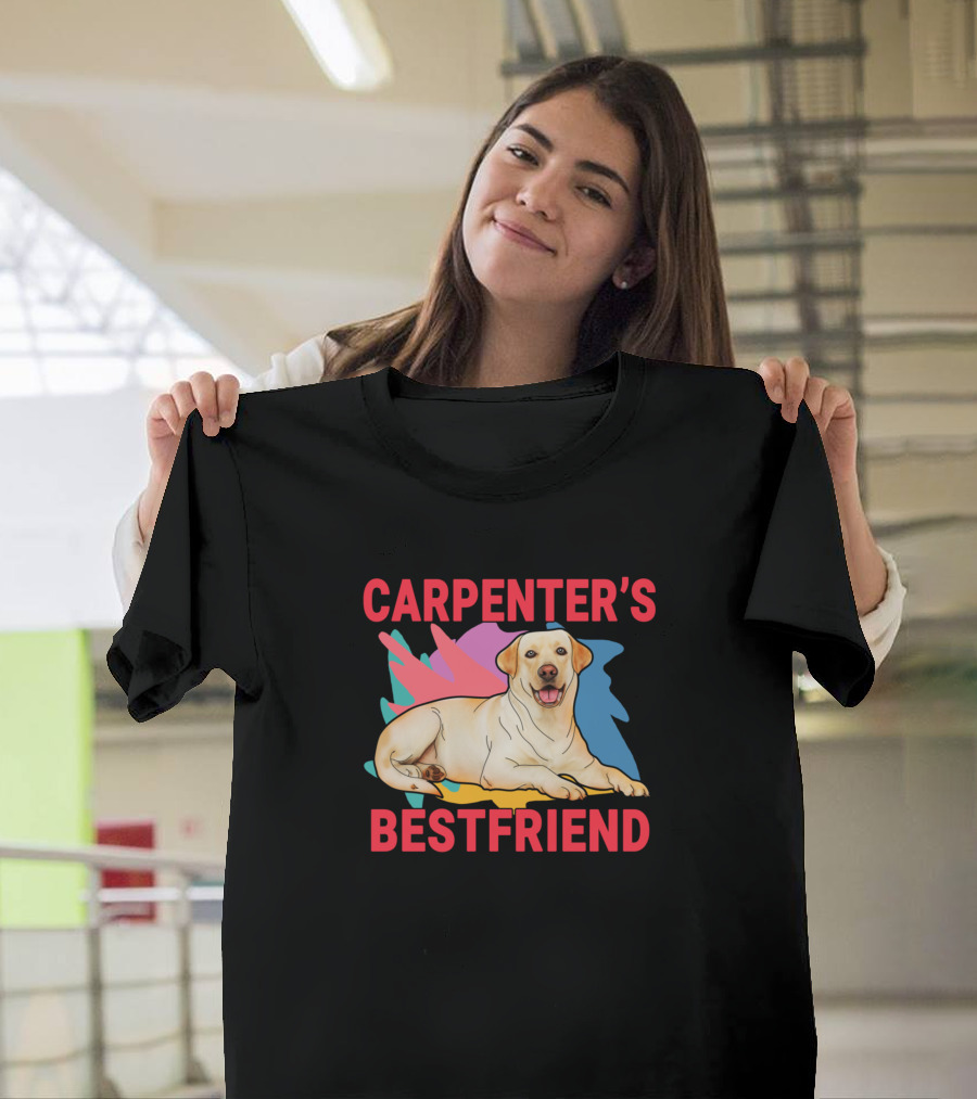 CARPENTER'S BESTFRIEND LABRADOR RETRIEVER DOG T-Shirt