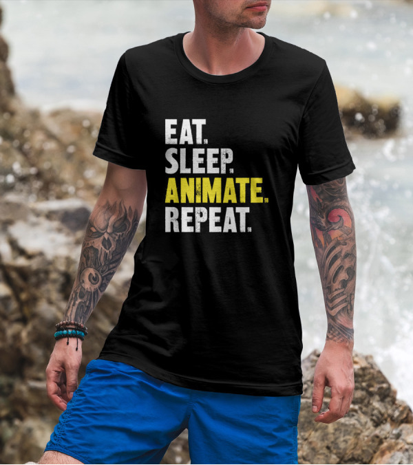 Eat Sleep Animate Repeat Animator Lifestyle Cycle T-Shirt