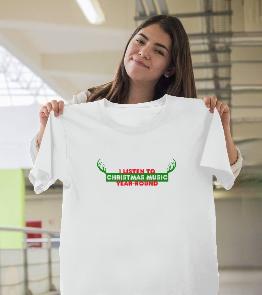 I Listen To Christmas Music Year-Round Snowflakes and Holiday Spirit T-Shirt