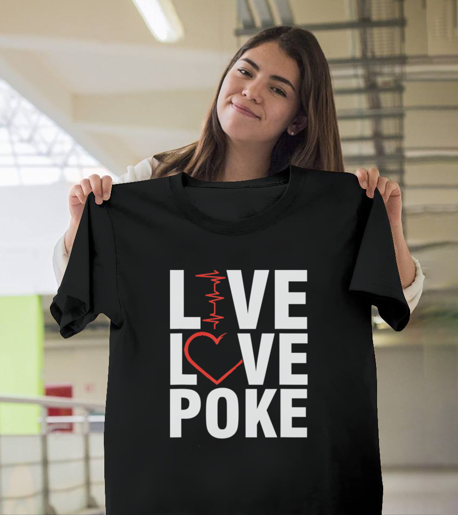 Live Love Poke Heartbeat Phlebotomist Blood Donation T-Shirt
