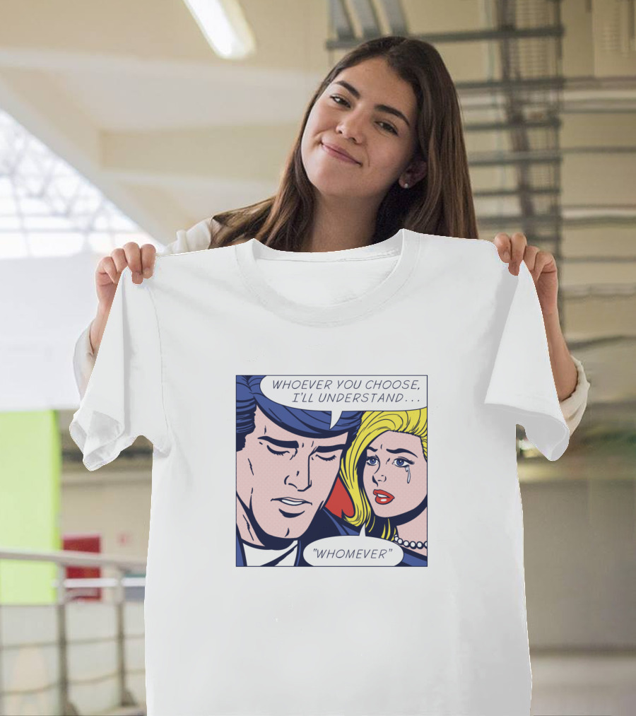 Whoever You Choose I'll Understand Whomever Pop She Chose Grammar T-Shirt