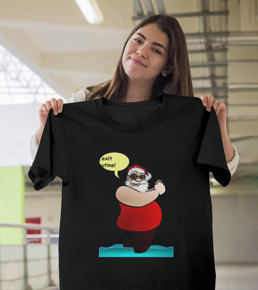 Santa Exit Routine T-Shirt