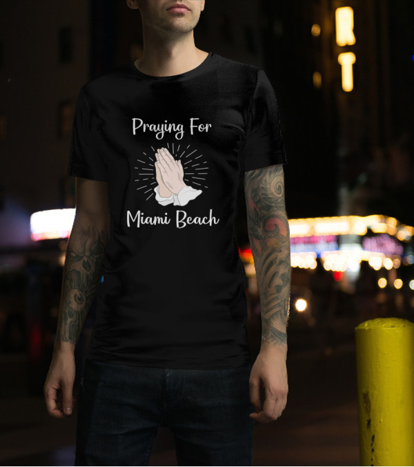 Praying For Miami Beach Hand Gesture With Light Rays T-Shirt