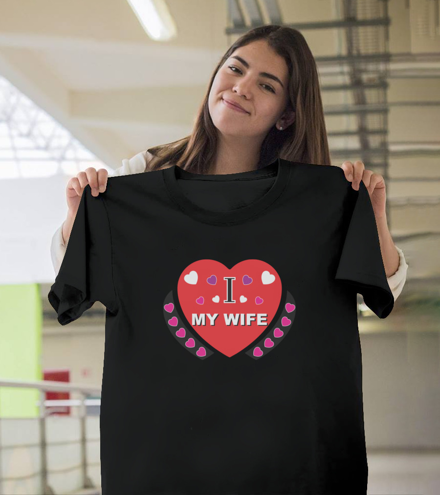 I Love My Wife Heart T-Shirt