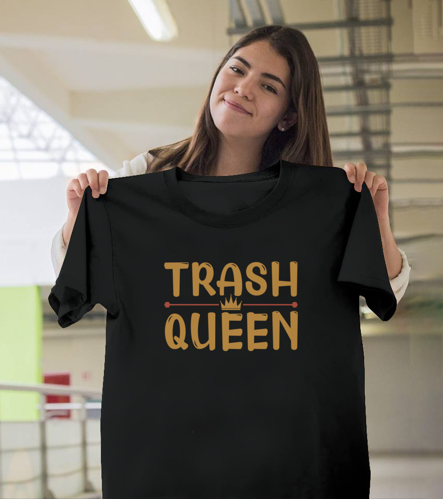 TRASH QUEEN T-Shirt