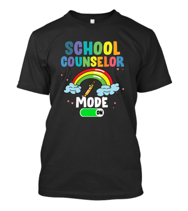 Funny School Counselor Mode On Rainbow Pencil Clouds First Day Smiles T-Shirt