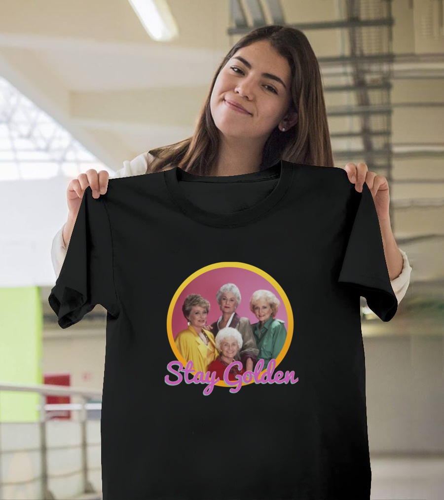 Stay Golden Girls Iconic TV Show Cast T-Shirt