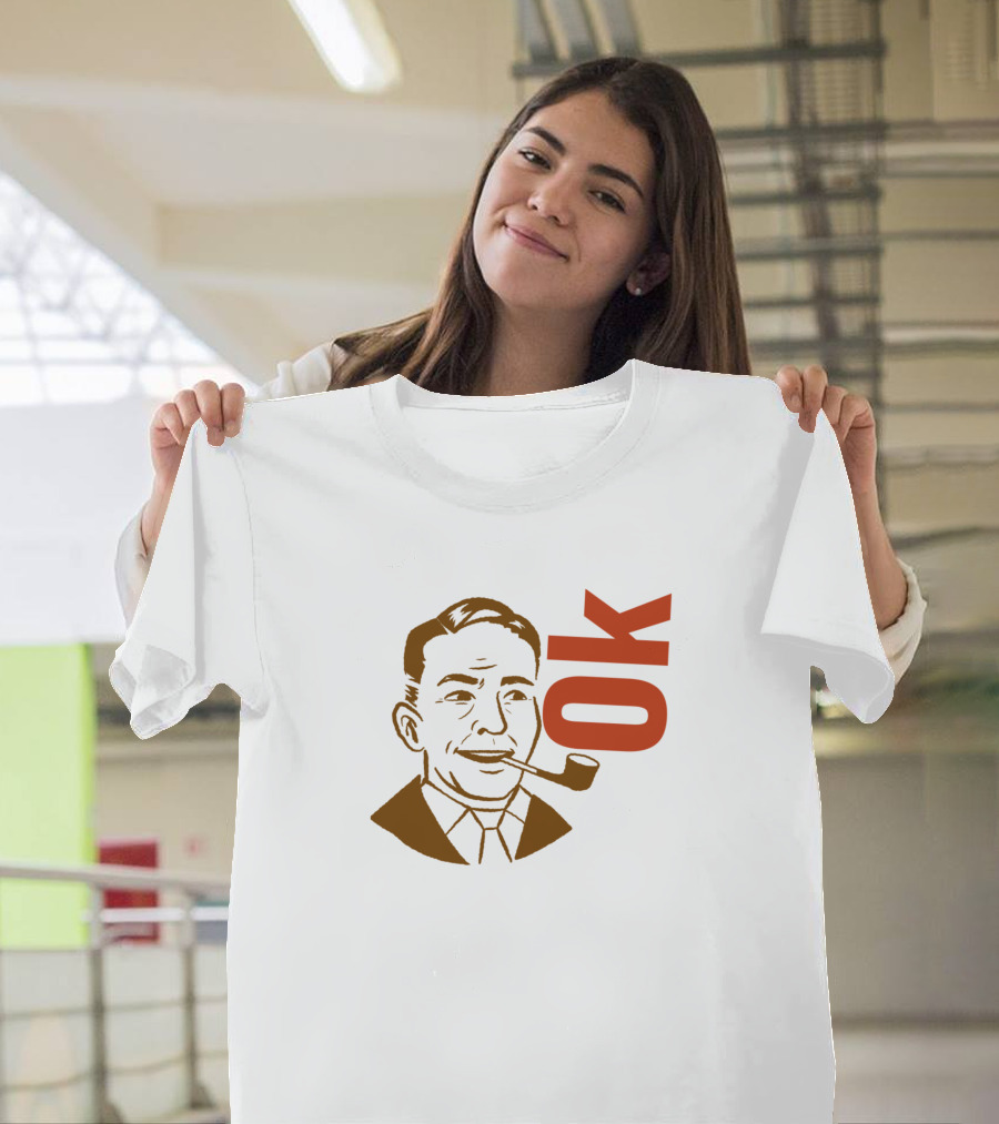 OK Everything Will Be T-Shirt