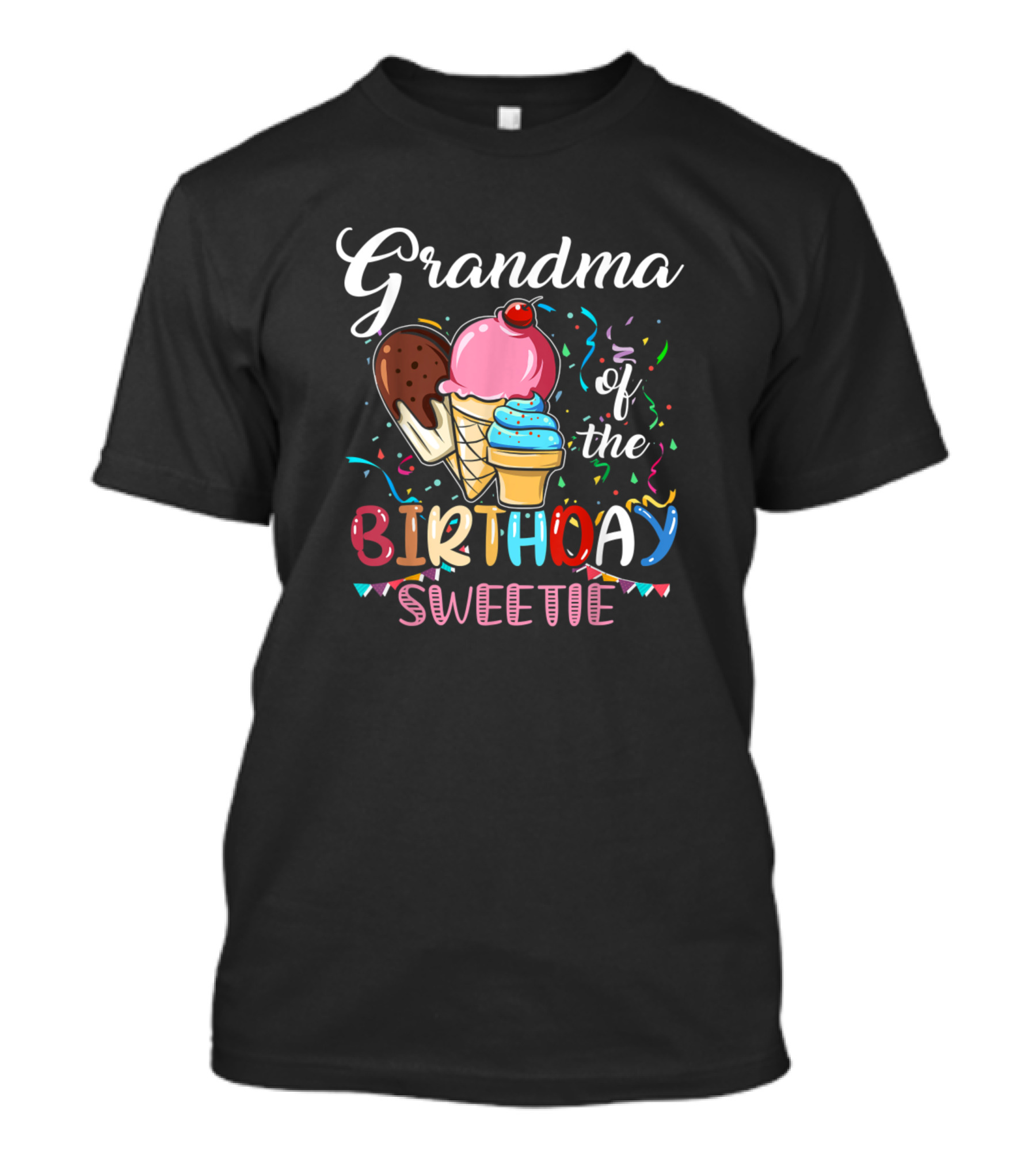 Grandma Of The Birthday Sweetie Ice Cream T-Shirt
