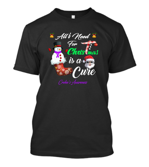All I Need For Christmas Is A Cure Crohn's Awareness Snowman Santa Stocking T-Shirt