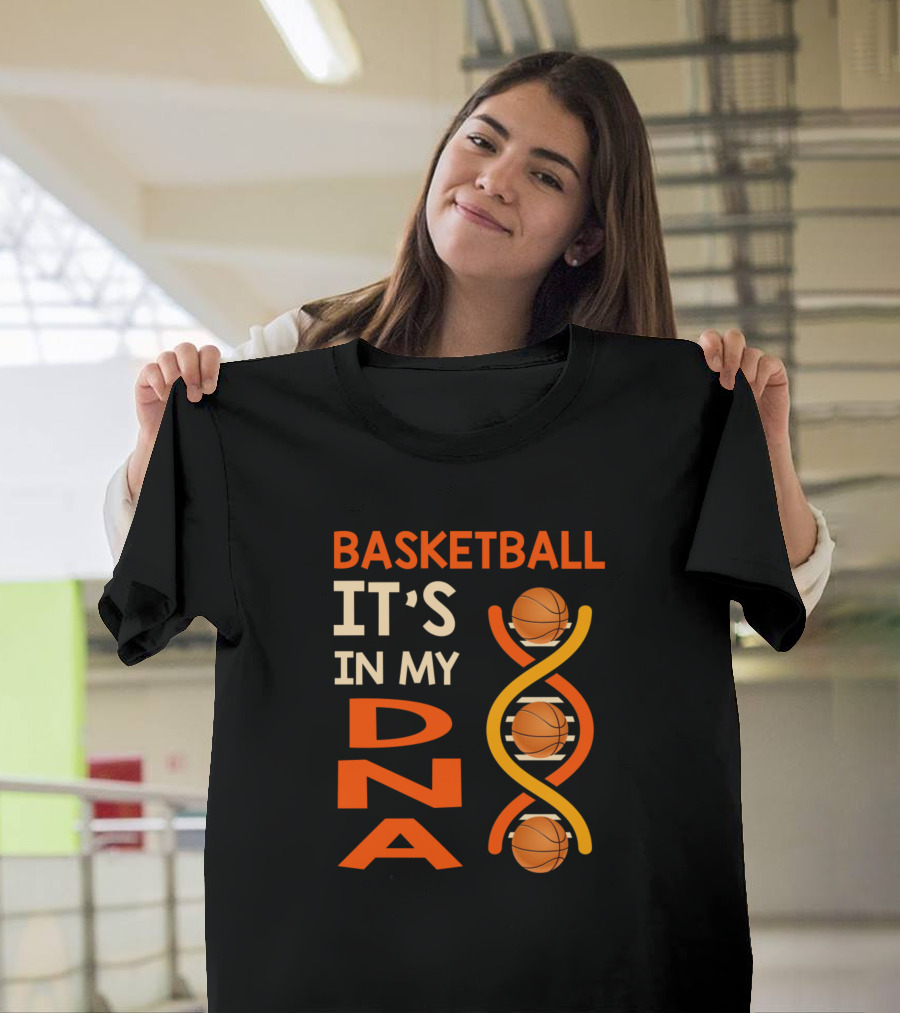Basketball It's In My DNA Funny Player Coach Team T-Shirt