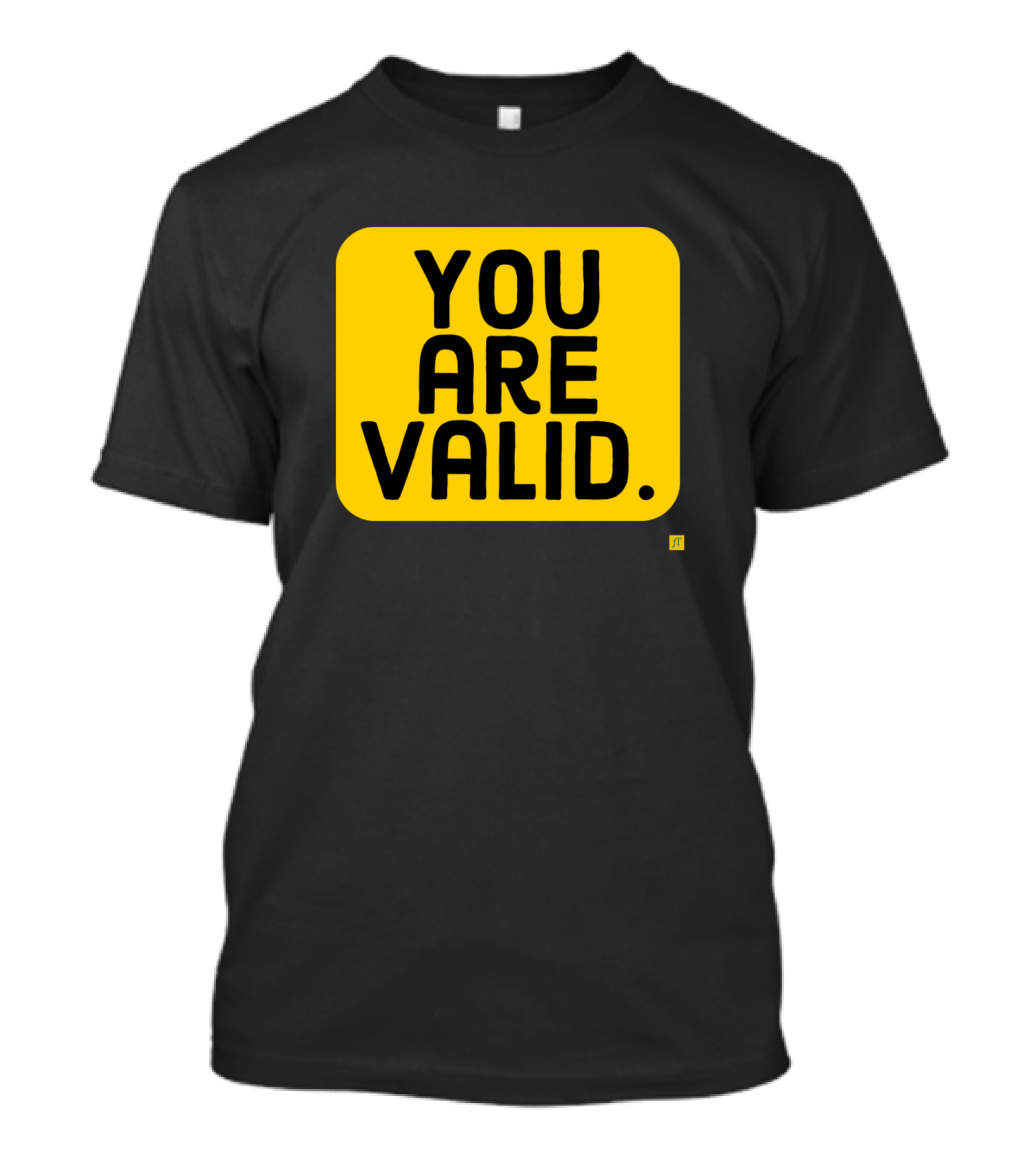 YOU ARE VALID Yellow Square T-Shirt