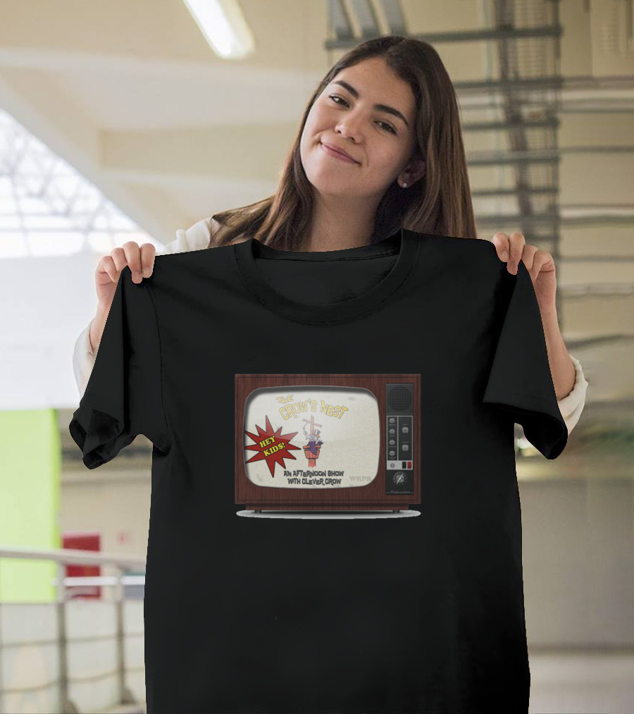 The Crow's Nest Hey Kids An Afternoon Show With Clever Crow T-Shirt
