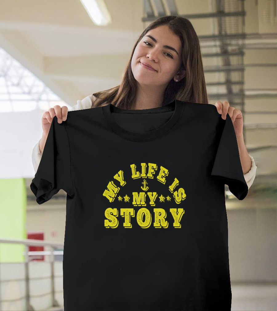 My Life Is My Story Anchor Stars T-Shirt