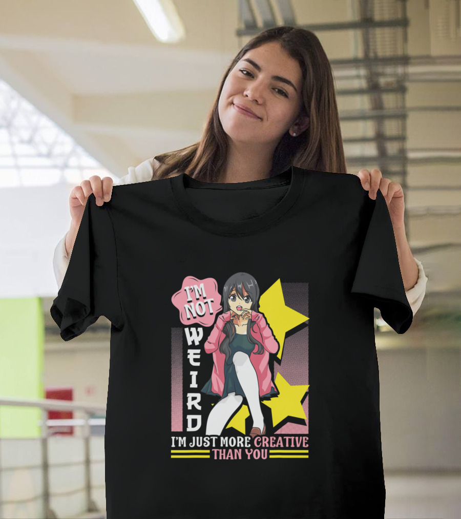 I'M Not Weird I'M Just More Creative Than You Anime Character With Yellow Stars T-Shirt