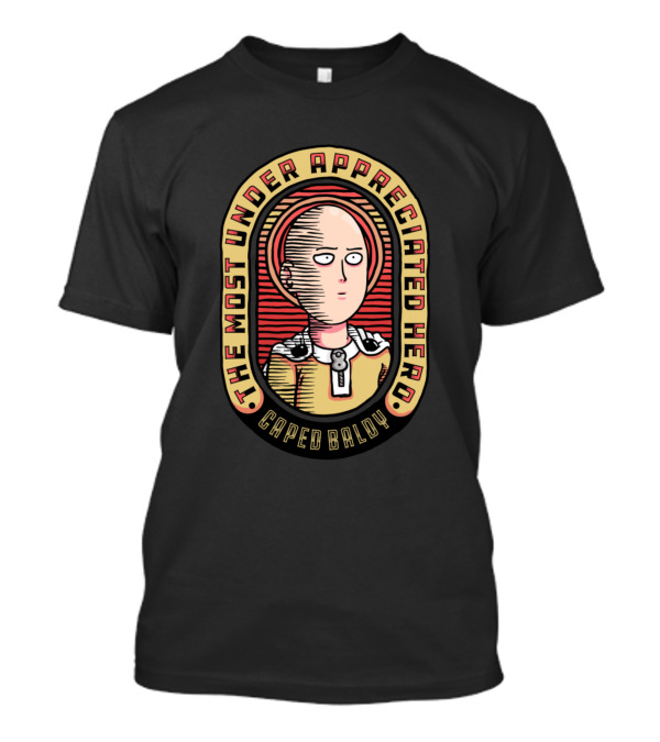 The Most Under Appreciated Hero Caped Baldy T-Shirt