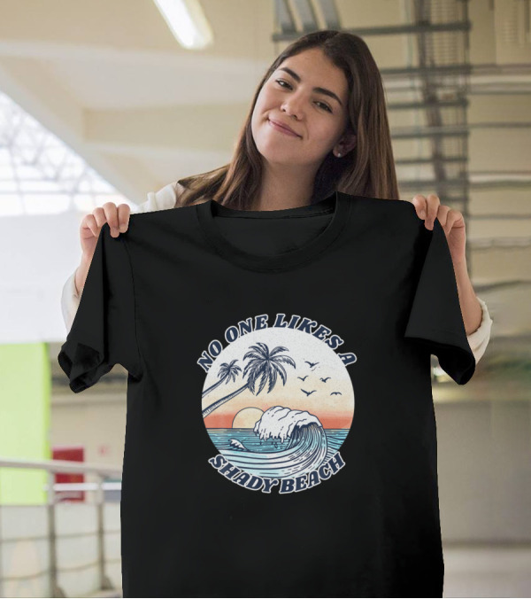 Retro No One Likes A Shady Beach Funny Summer Vaca Sunset Wave Palms T-Shirt