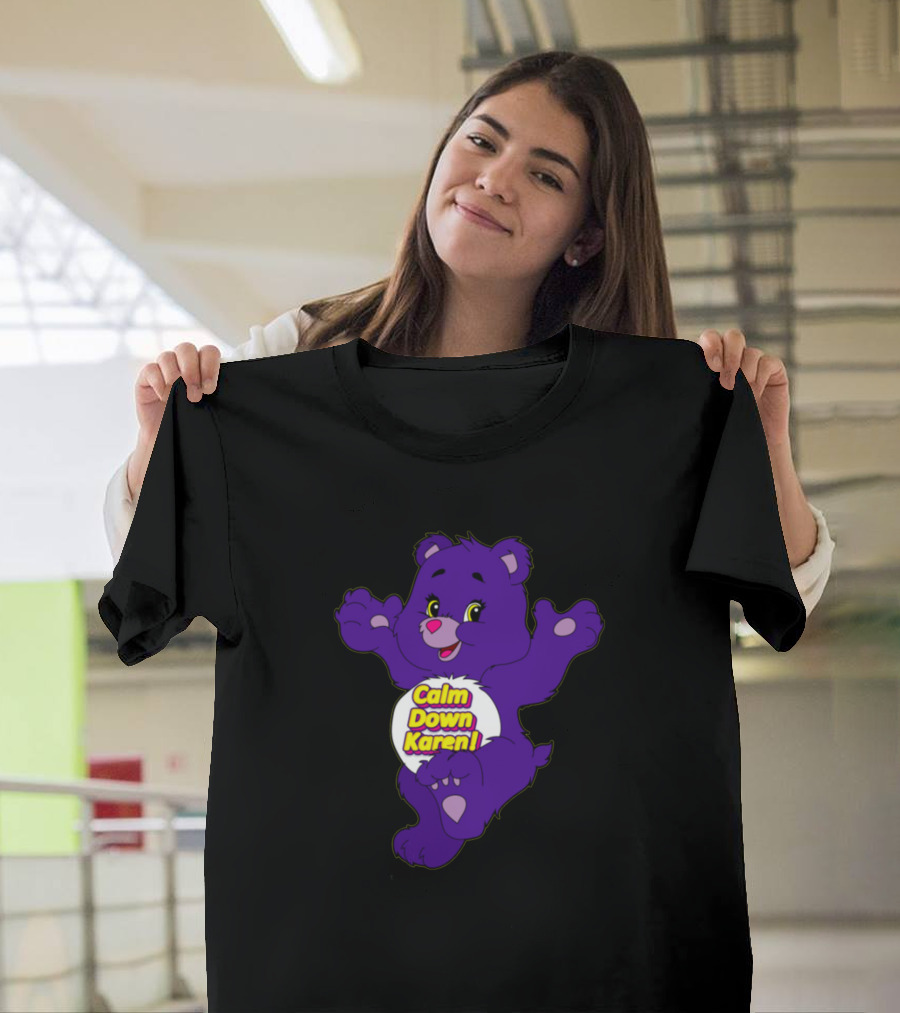 Calm Down Karen Purple Bear T-Shirt