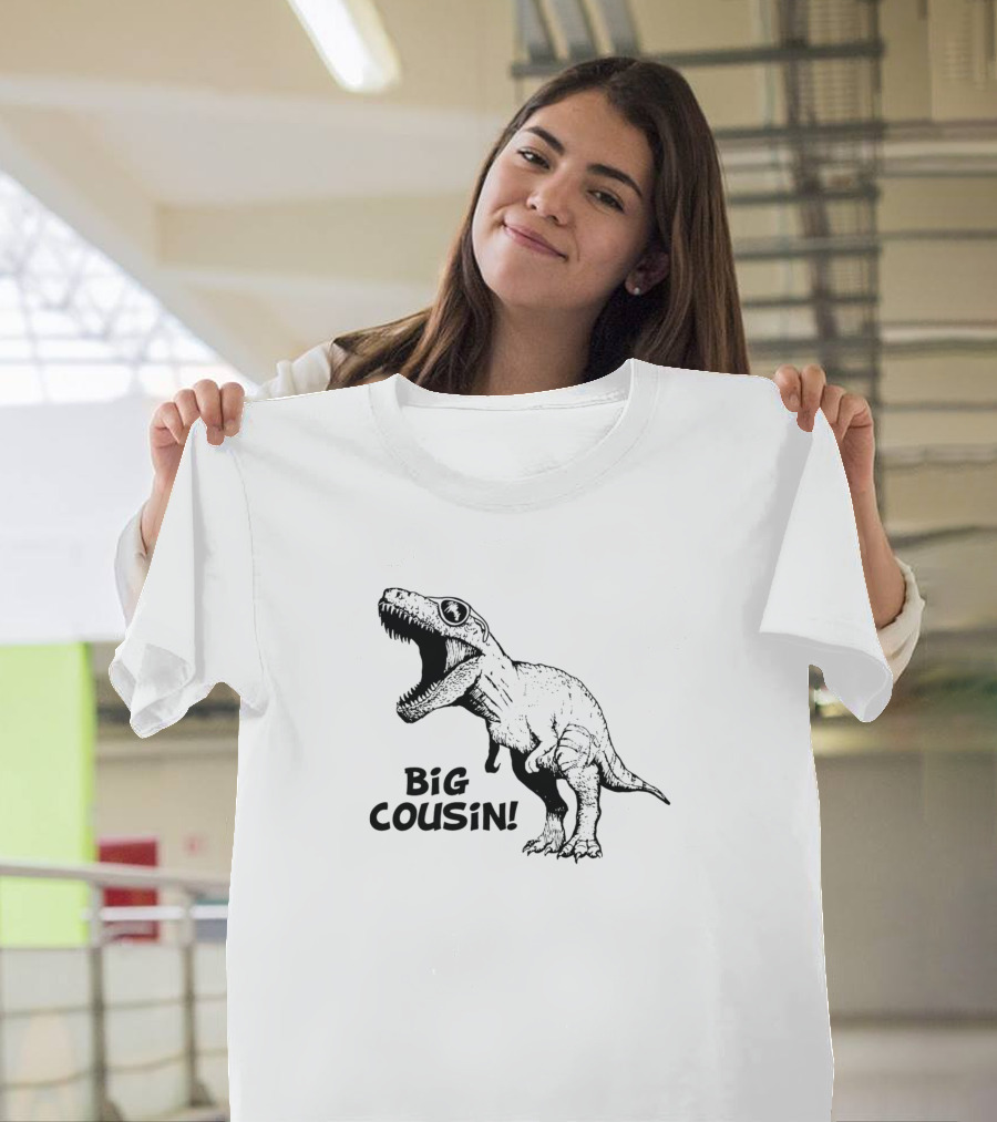 Big Cousin Dinosaur T-Rex Roar Fun Family Gift T-Shirt