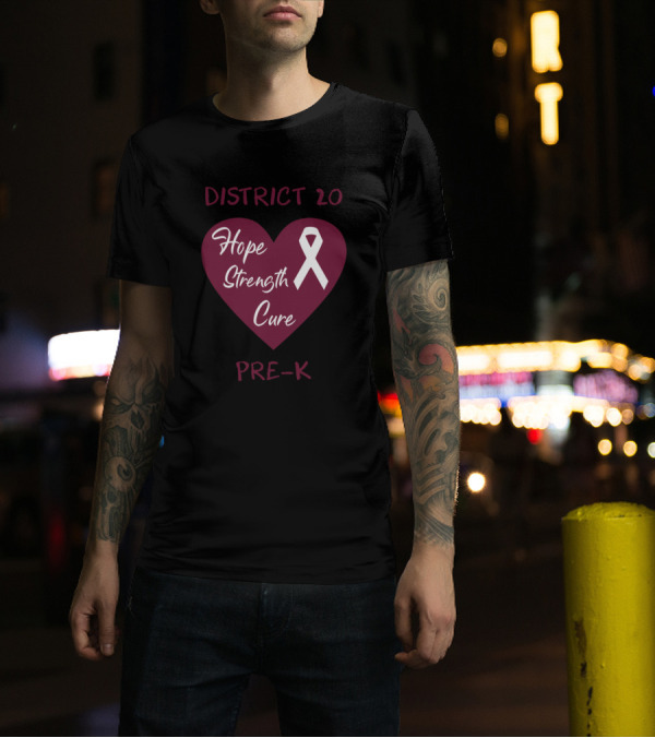 District 20 Hope Strength Cure Pre K Heart T-Shirt