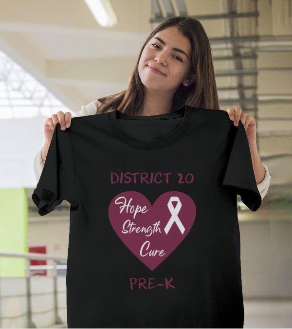 District 20 Hope Strength Cure Pre K Heart T-Shirt