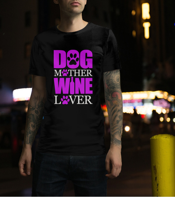 Dog Mother Wine Lover Paw Print Wine Bottle T-Shirt
