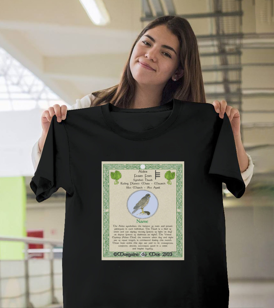 Alder Fearn Fern Huath 18th March 14th April Morgaine du Mer 2103 T-Shirt