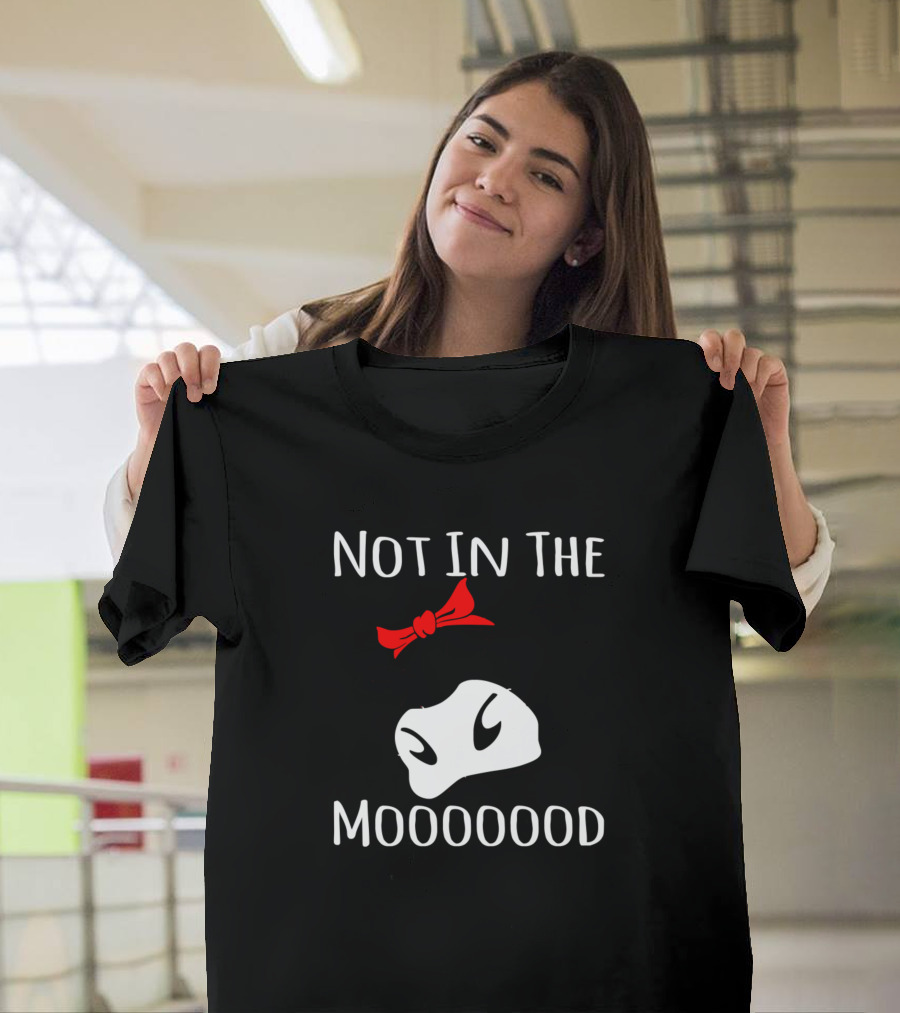 Not In The Mooooood Cow with Red Bow 295 Farming T-Shirt