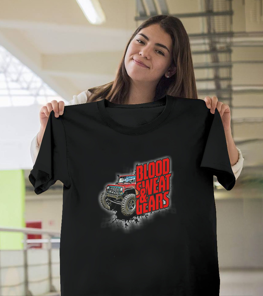 Blood Sweat and Gears Graffiti Offroad 4X4 Crawling Rock Crawler Truck T-Shirt