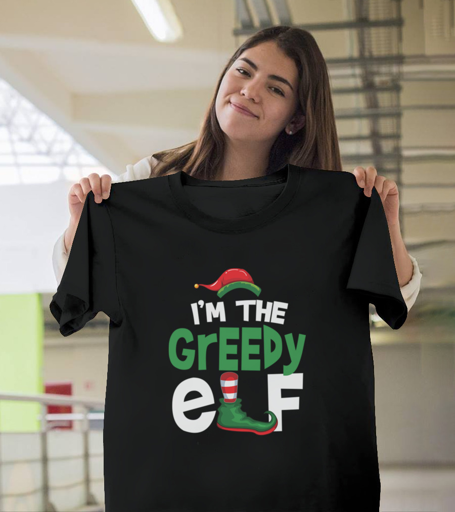 I'm The Greedy Elf Festive Hat and Striped Shoe Holiday T-Shirt