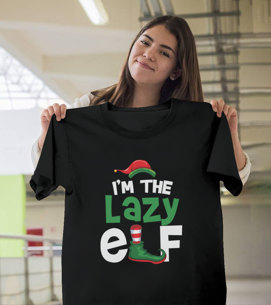 I'm The Lazy Elf Holiday Humor with Hat and Boot Elements T-Shirt