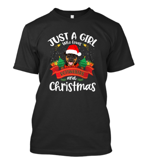 Just A Girl Who Loves Rottweilers And Christmas T-Shirt
