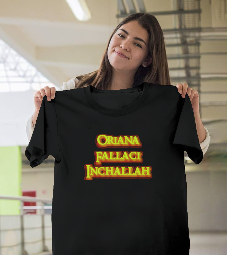 Oriana Fallaci Inchallah Creativity Lette T-Shirt