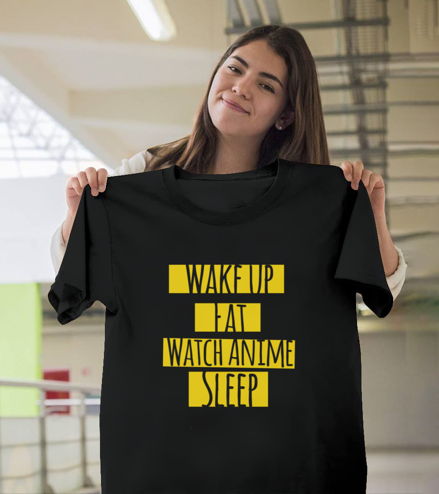 Wake Up Eat Watch Anime Sleep Routine T-Shirt
