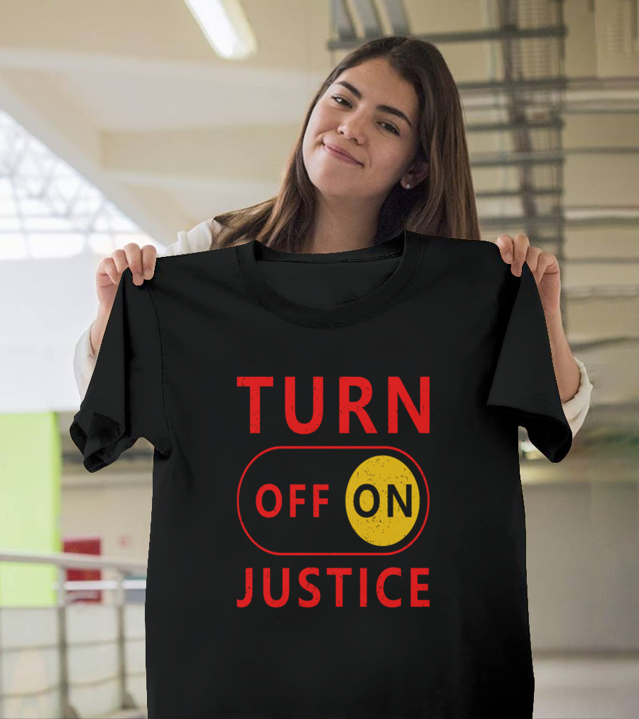 TURN ON JUSTICE Switch T-Shirt